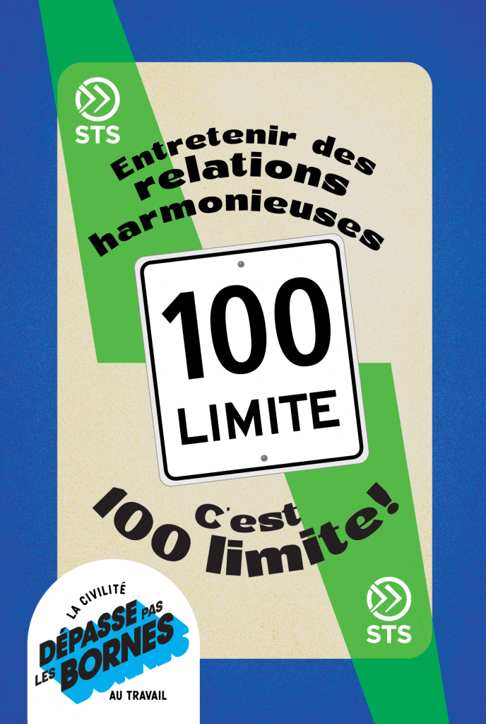 Entretenir des relations harmonieuses. C'est 100 limite!